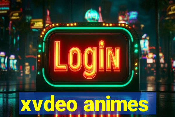 xvdeo animes